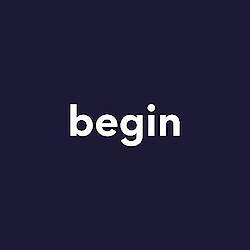 Begin