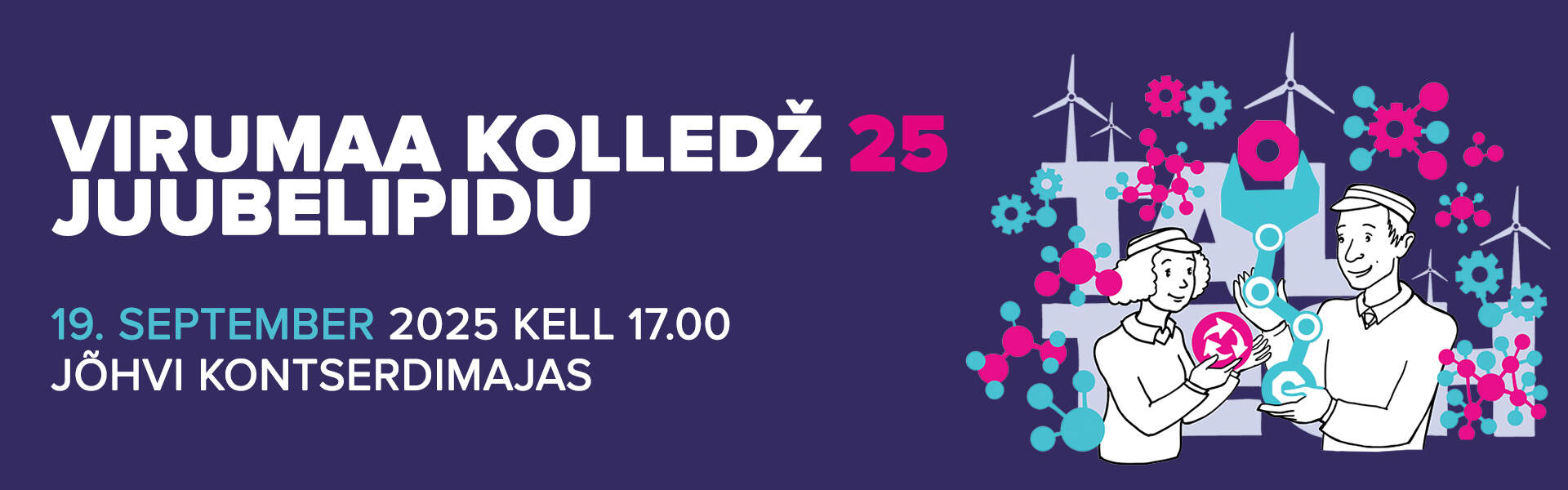 Olete oodatud TalTech Virumaa kolledži juubelipeole 19. septembril kell 17.00 Jõhvi Kontserdimajja. Oodata on head muusikat, põnevaid etteasteid ja säravat meeleolu! Meile omaselt ei puudu õhtust ka väike koolitus. Riietumisstiil: pidulik Palun andke teada oma osalemisest hiljemalt 12.septembril