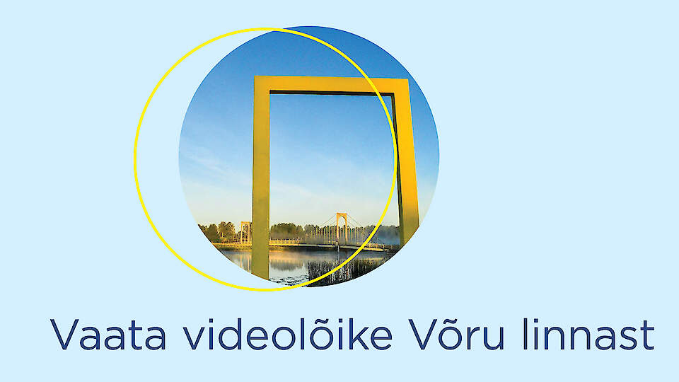 Vaata videolõike Võru linnast